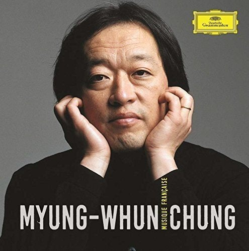 MYUNG-WHUN CHUNG: MUSIQUE FRANCAISE (11 CDS)