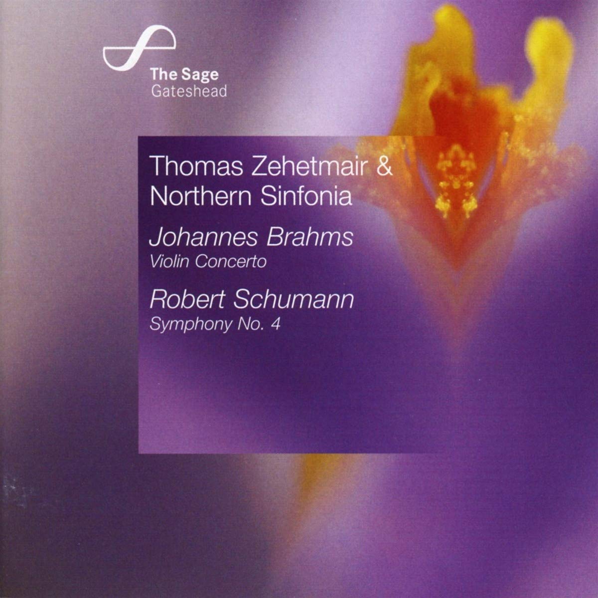Brahms: Violin Concerto; Schumann: Symphony No. 4 - Thomas Zehetmair, Northern Sinfonia