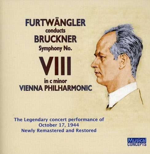 BRUCKNER: SYMPHONY 8 - FURTWANGLER, VIENNA PHILHARMONIC