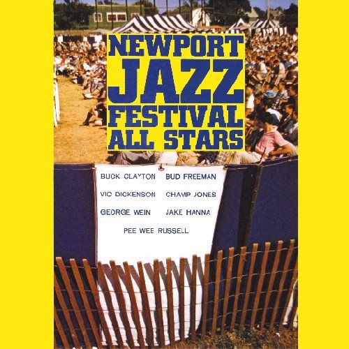 NEWPORT JAZZ FESTIVAL ALL STARS: Buck Clayton, Bud Freeman, Vic Dickenson, Champ Jones