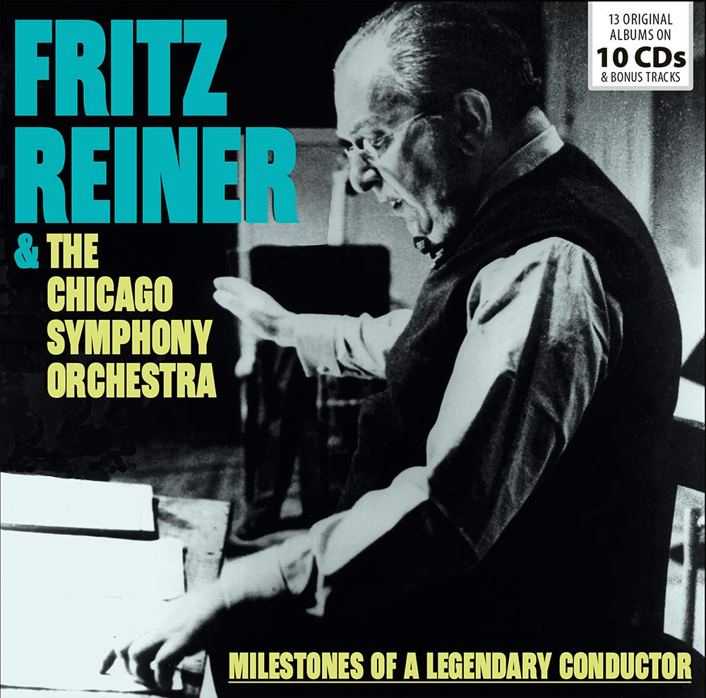 FRITZ REINER & THE CHICAGO SYMPHONY ORCHESTRA: MILESTONES OF A LEGENDARY  CONDUCTOR (10 CDS)