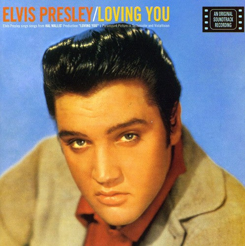 ELVIS PRESLEY: LOVING YOU