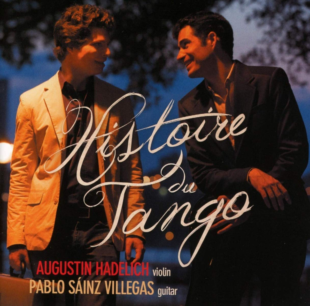 Histoire du Tango: Augustin Hadelich, Pablo Sáinz Villegas