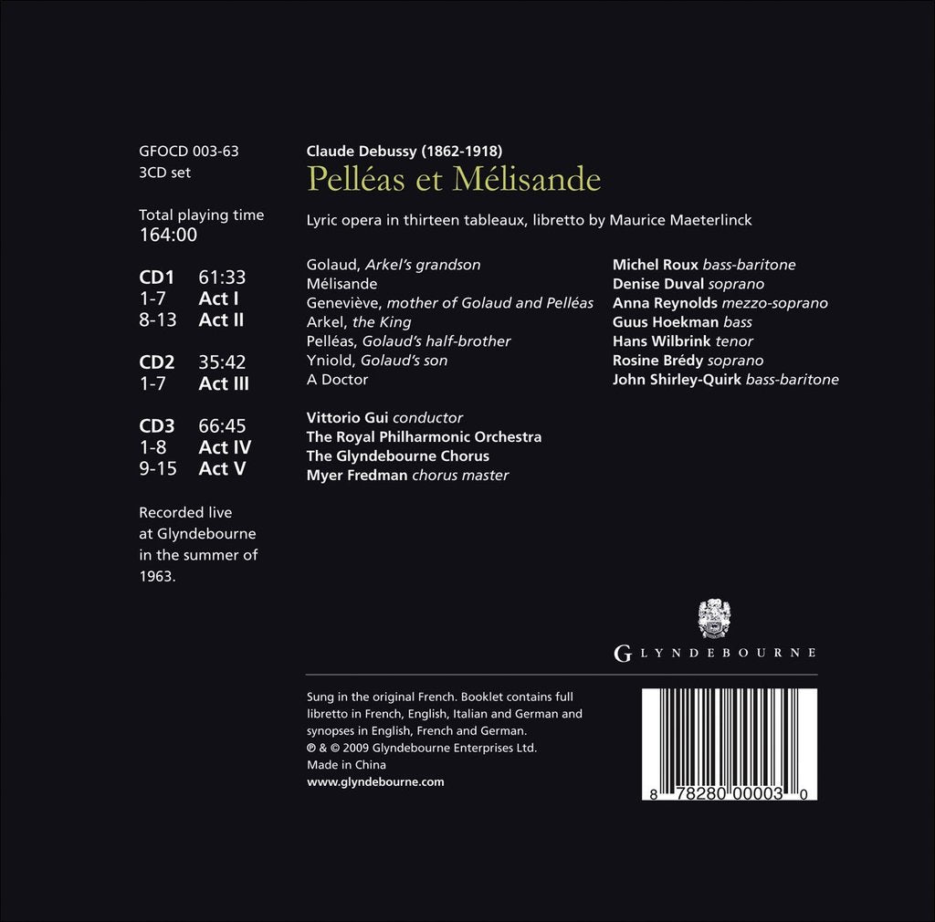 DEBUSSY: PELLEAS AND MELISANDE - ROUX; DUVAL; REYNOLDS; GUI; GLYNDEBOURNE FESTIVAL CHORUS; ROYAL PHILHARMONIC (3 CDS)