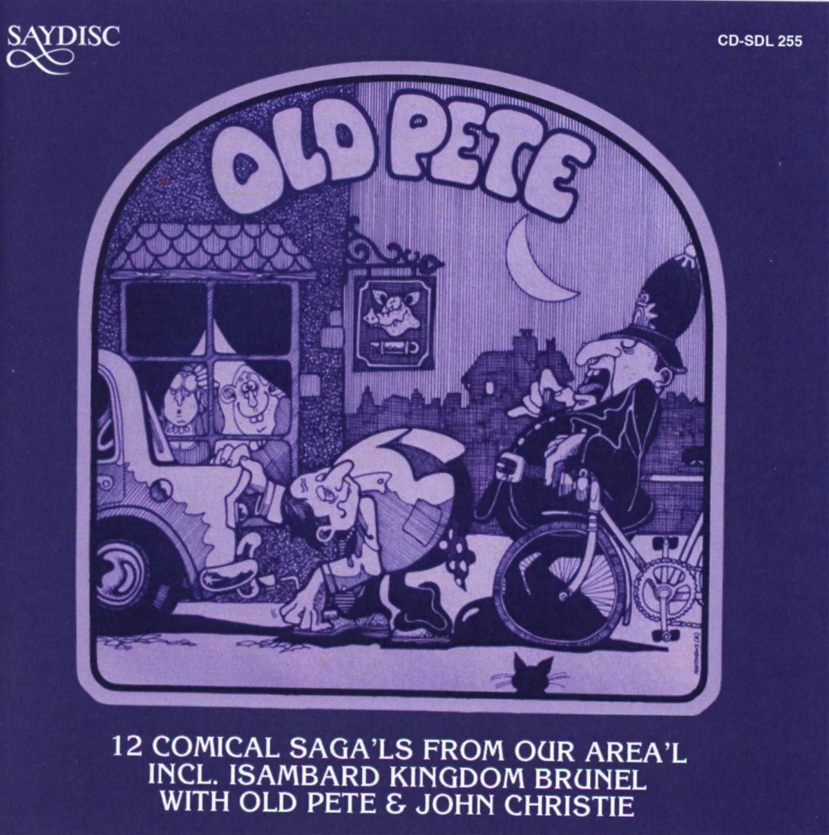 Old Pete and John Christie: Isambard Kingdom Brunel and other comical sagas from our area