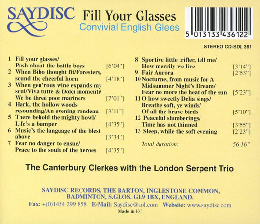Fill Your Glasses: Convivial English Glees - The Canterbury Clerkes, London Serpent Trio