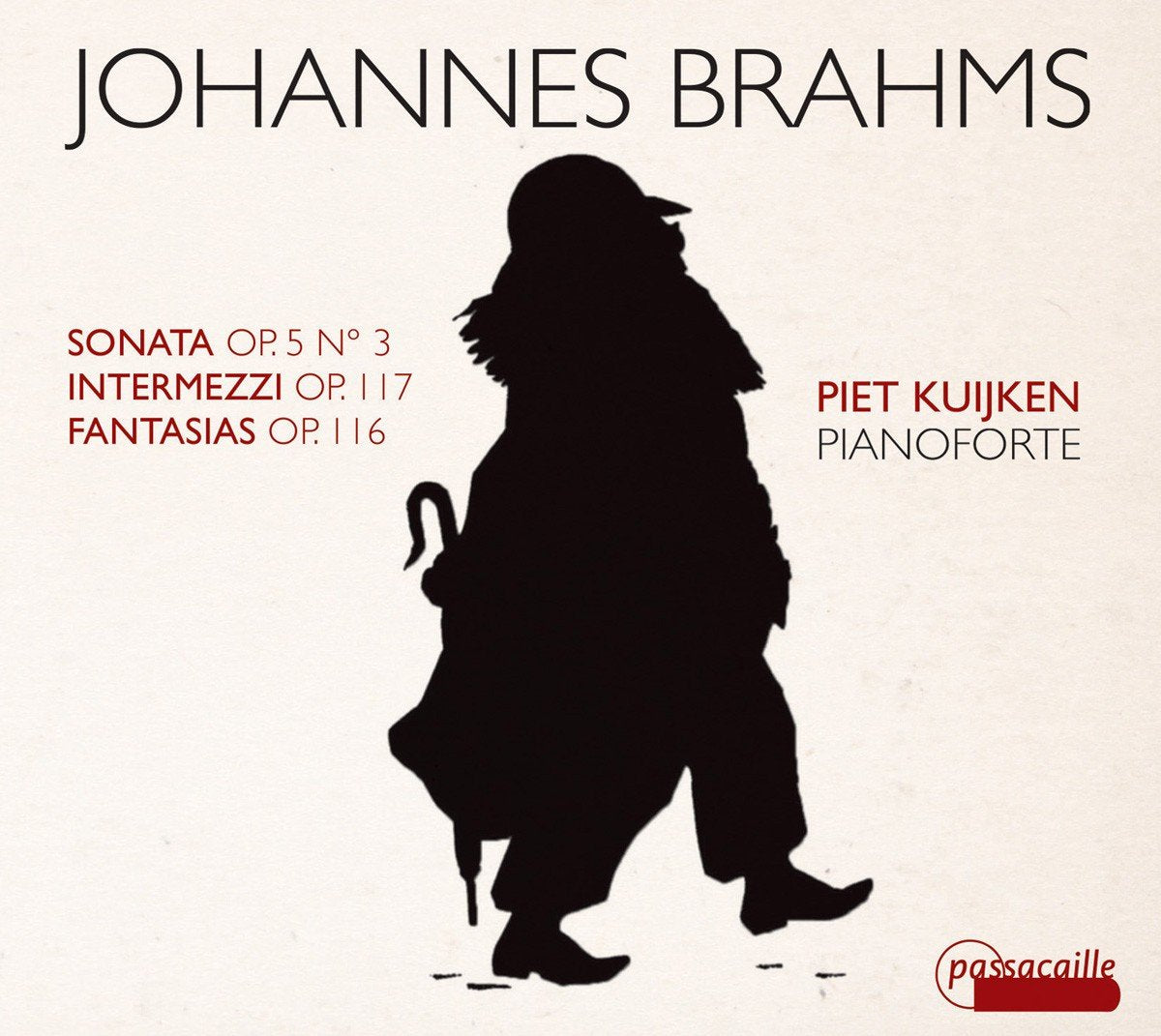 Brahms: Piano Works - Piet Kuijken, pianoforte