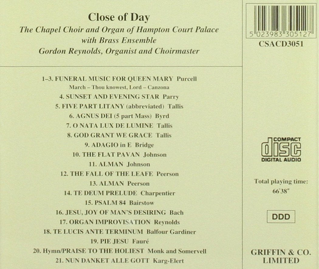 CLOSE OF DAY: MUSIC FROM AND FOR HAMPTON COURT PALACE - CHAPEL CHOIR and ORGAN OF HAMPTON COURT