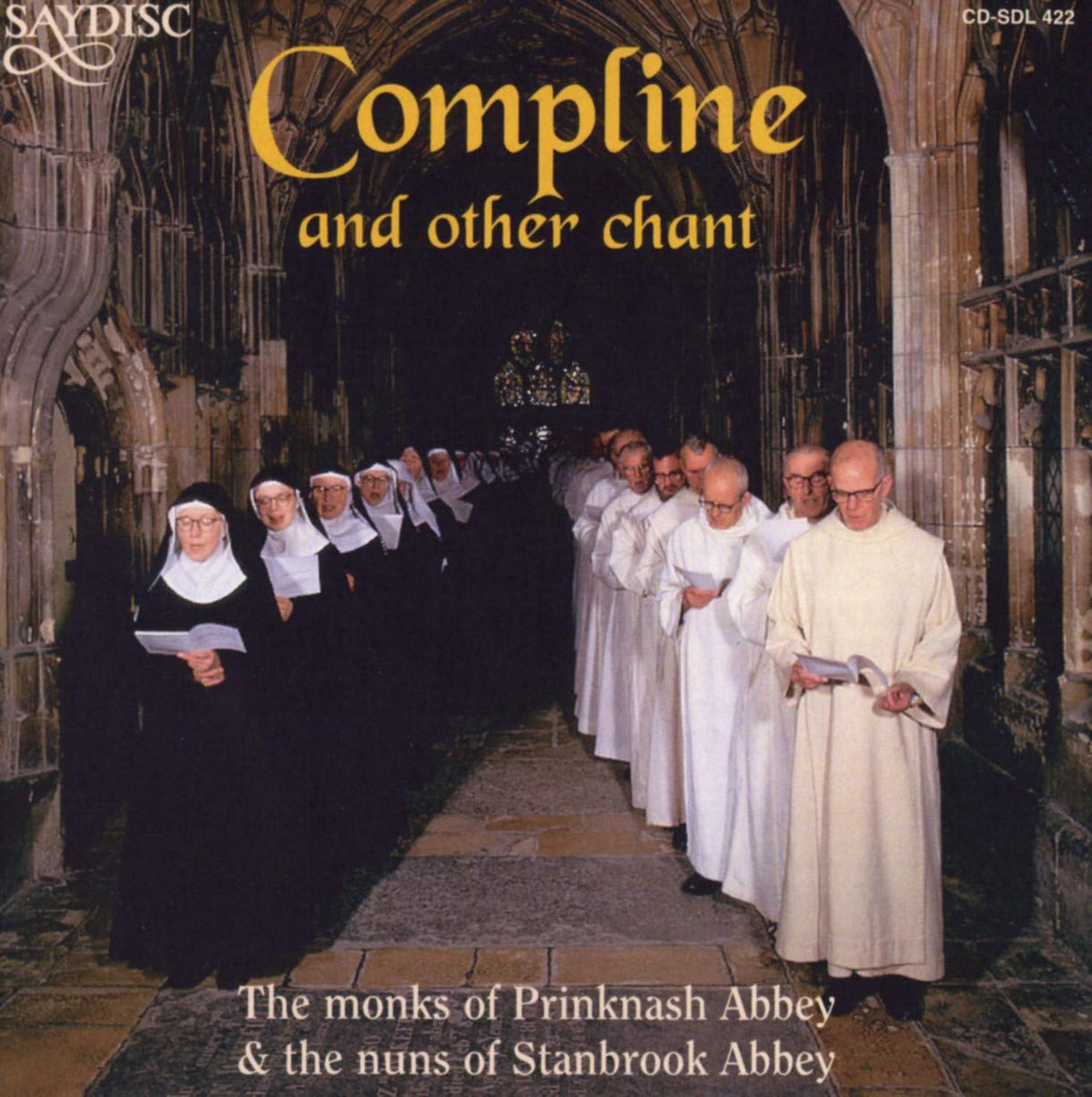Compline and Other Chant: Monks of Prinknash Abbey, Nuns of Stanbrook Abbey