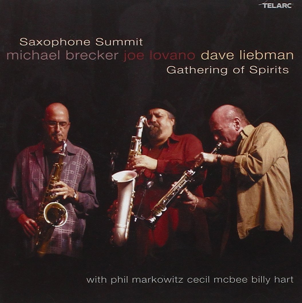 SAXOPHONE SUMMIT (BRECKER, LOVANO, LIEBMAN): GATHERING OF SPIRITS