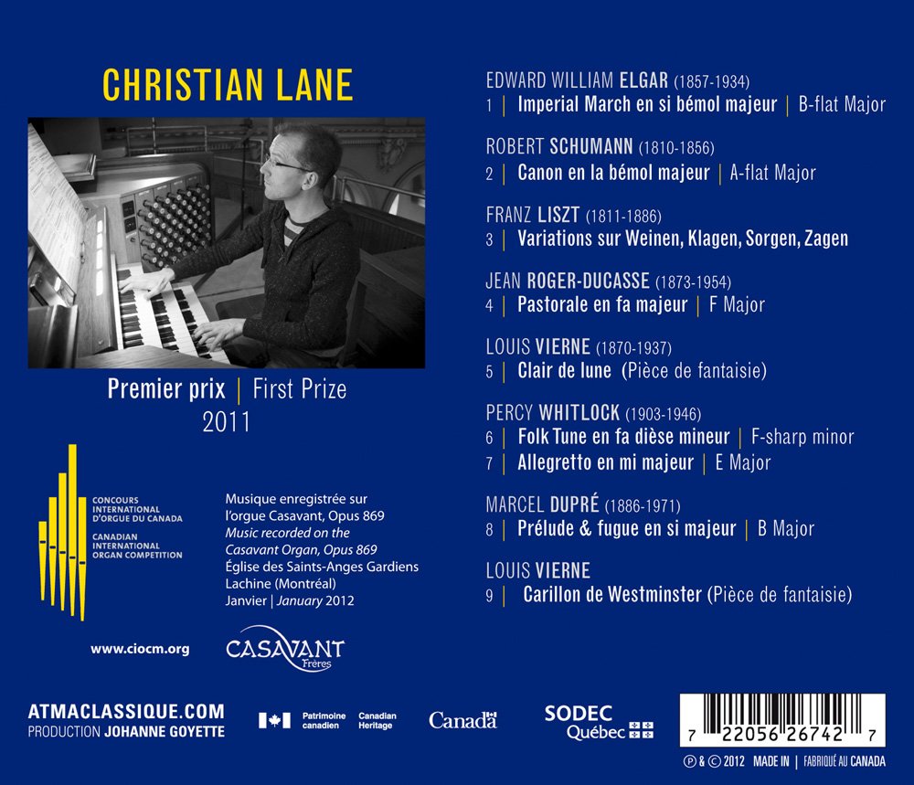 Christian Lane: Organ Works by Elgar, Schumann, Liszt, Roger-Ducasse, Vierne, Whitlock, Dupre