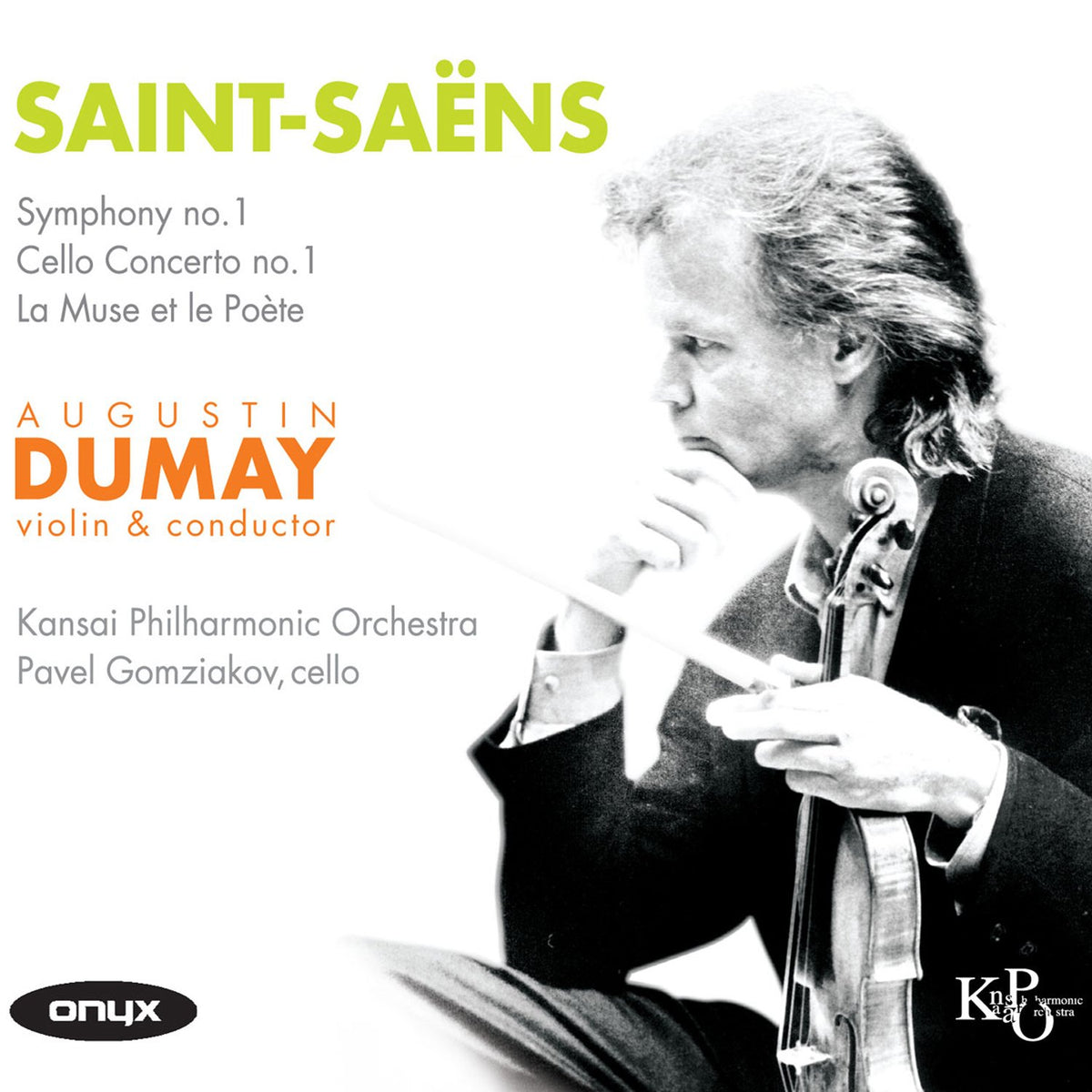 SAINT-SAENS: La Muse et le Poète; Cello Concerto No.1; Symphony No. 1 - Augustin Dumay; Pavel Gomziakov; Kansai Philharmonic Orchestra