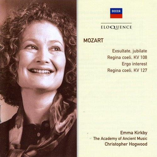 MOZART: EXSULTATE, JUBILATE; REGINA COELI - EMMA KIRKBY, CHRISTOPHER HOGWOOD, ACADEMY OF ANCIENT MUSIC