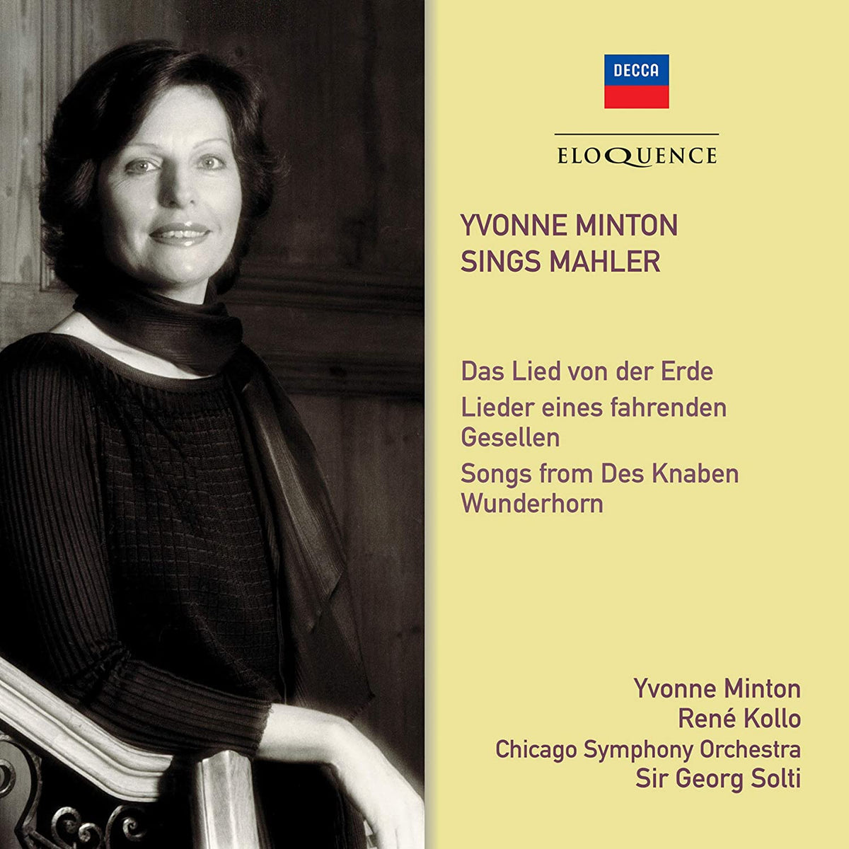 YVONNE MINTON SINGS MAHLER - DAS LIED VON DER ERDE, DES KNABEN WUNDERHORN, LIEDER EINES FAHRENDEN GESELLEN - SOLTI, CHICAGO SYMPHONY ORCHESTRA (2 CDS) (2 CDS)