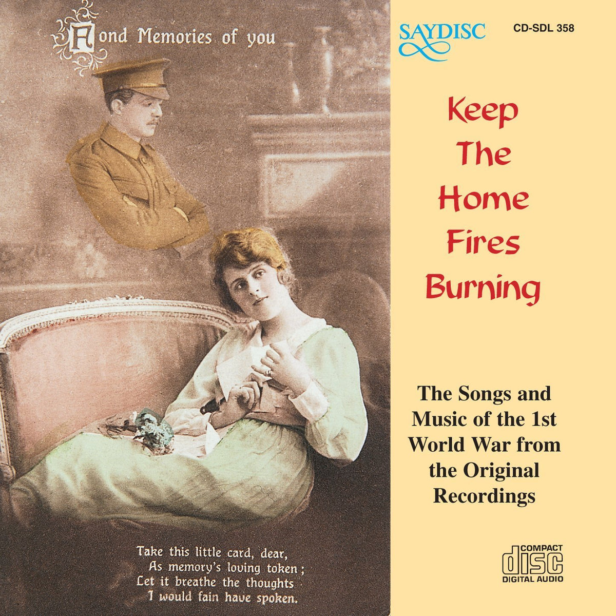 Keep the Home Fires Burning: The Songs and Music from the First World War