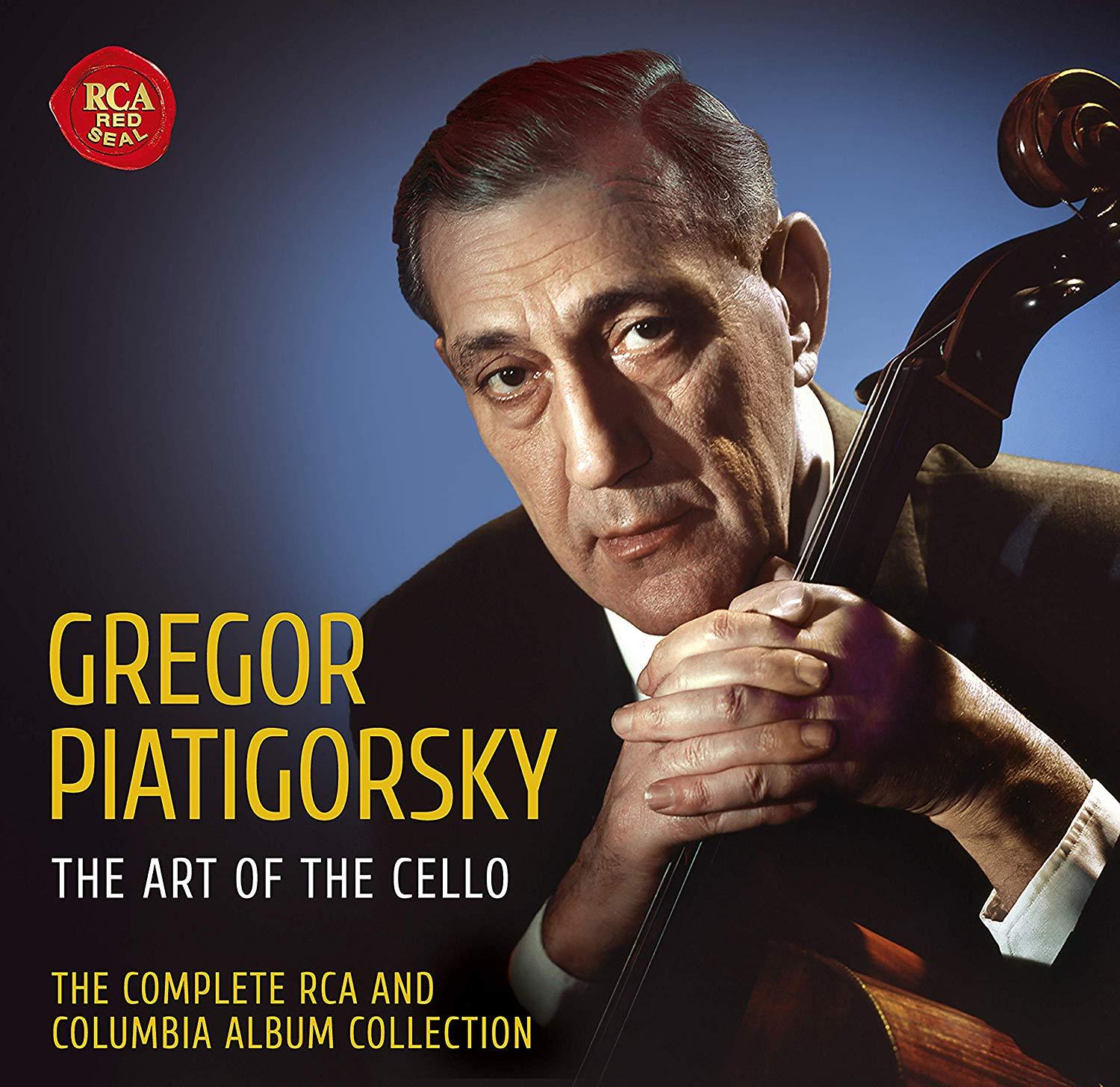 Gregor Piatigorsky: The Art of the Cello - The Complete RCA and 