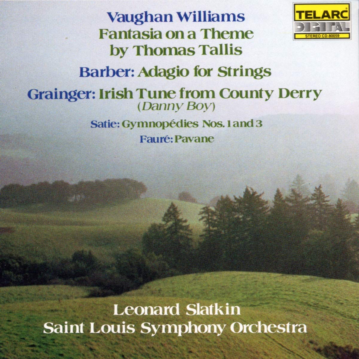 VAUGHAN WILLIAMS: FANTASIA ON A THEME BY THOMAS TALLIS; GRAINGER: IRISH TUNE; BARBER: ADAGIO and more - LEONARD SLATKIN, ST. LOUIS SYMPHONY ORCHESTRA