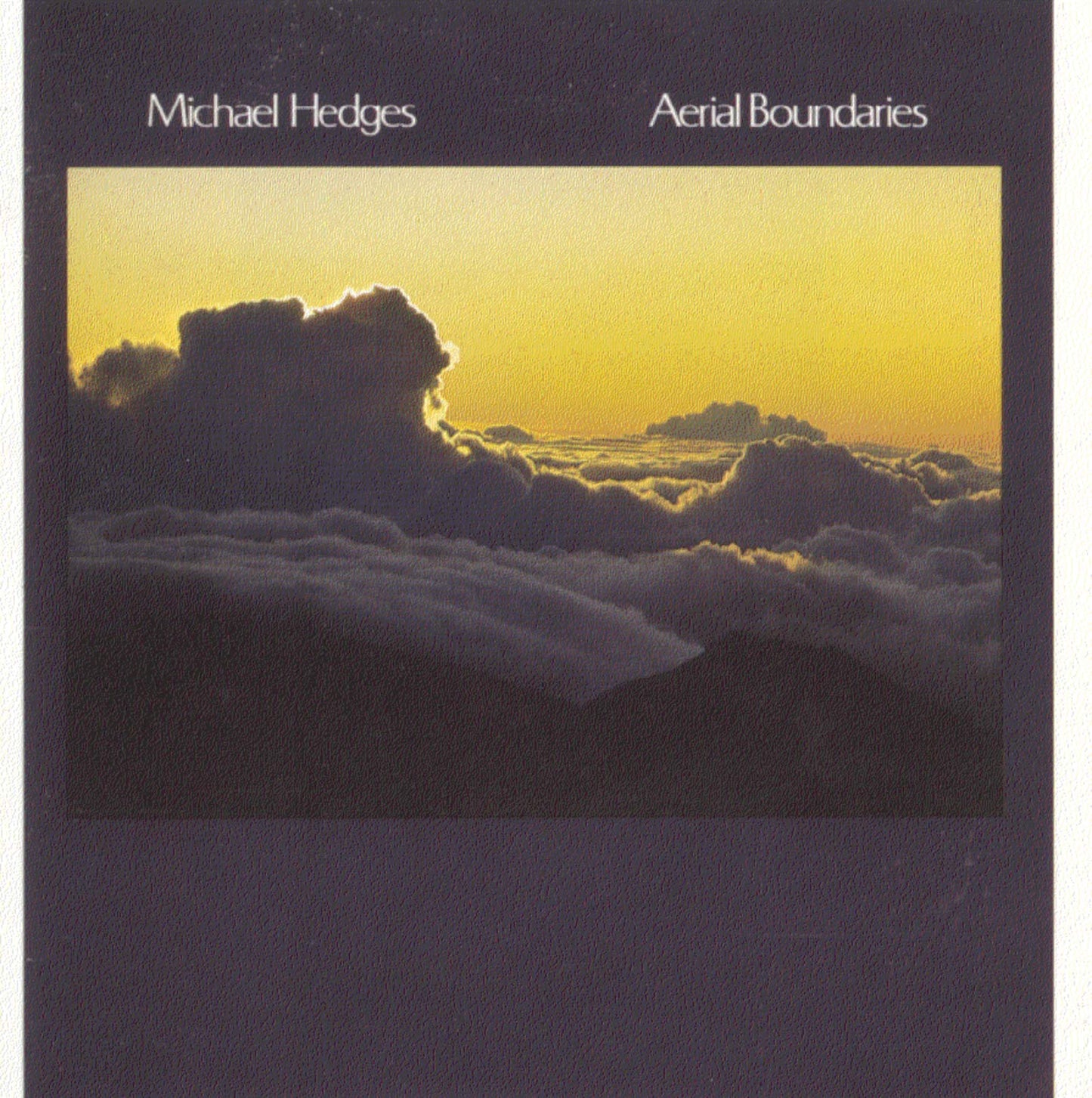 MICHAEL HEDGES: AERIAL BOUNDARIES