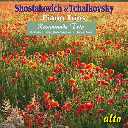 SHOSTAKOVICH & TCHAIKOVSKY: PIANO TRIOS - ROSAMUNDE TRIO