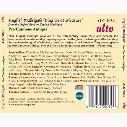 ENGLISH MADRIGALS "SING WE AT PLEASURE" - PRO CANTIONE ANTIQUA