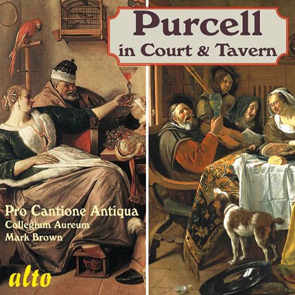 PURCELL: IN COURT & TAVERN - PRO CANTIONE ANTIQUA