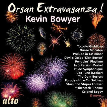 ORGAN EXTRAVAGANZA! - KEVIN BOWYER