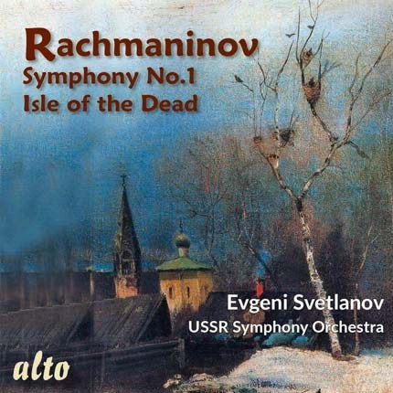 RACHMANINOV: SYMPHONY NO.1; ISLE OF THE DEAD - SVETLANOV, USSR SYMPHON ...