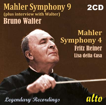 MAHLER: SYMPHONY NO. 9 (+INTERVIEW) & SYMPHONY NO. 4 (2 CDS) - BRUNO WALTER, FRITZ REINER, COLUMBIA SYMPHONY, CHICAGO SYMPHONY