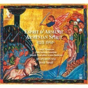 ARMENIAN SPIRIT: HESPERION XXI (HYBRID SACD)