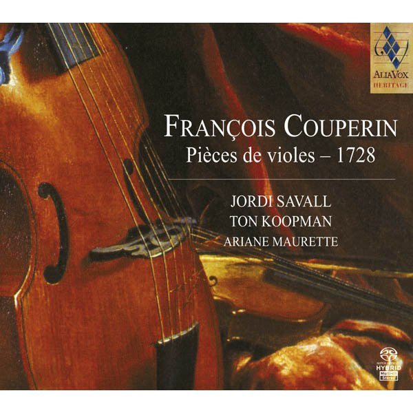 COUPERIN: PIECES DE VIOLES, 1728 - SAVALL, KOOPMAN, MAURETTE (HYBRID SACD)