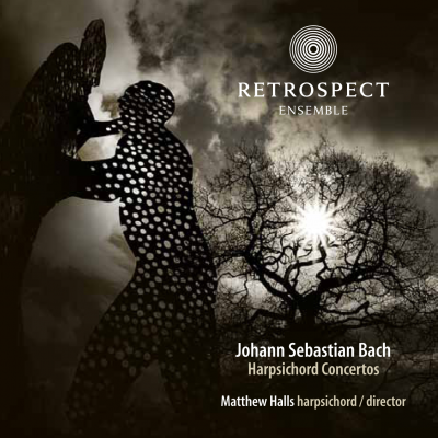 BACH: Harpsichord Concertos - Retrospect Ensemble, Matthew Halls (HYBRID SACD)