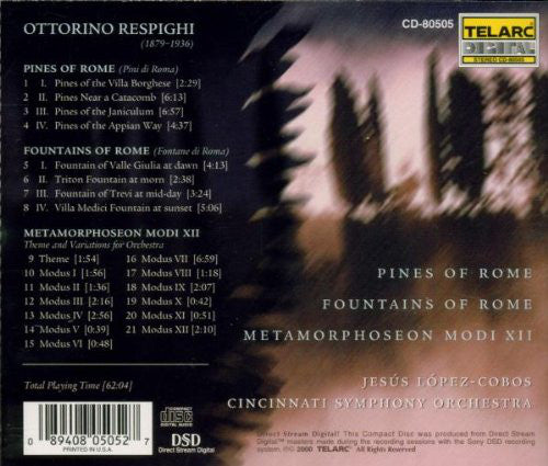 RESPIGHI: PINES OF ROME; FOUNTAINS OF ROME; METAMORPHOSEN MODI XII - Jesus Lopez-Cobos, Cincinnati Symphony