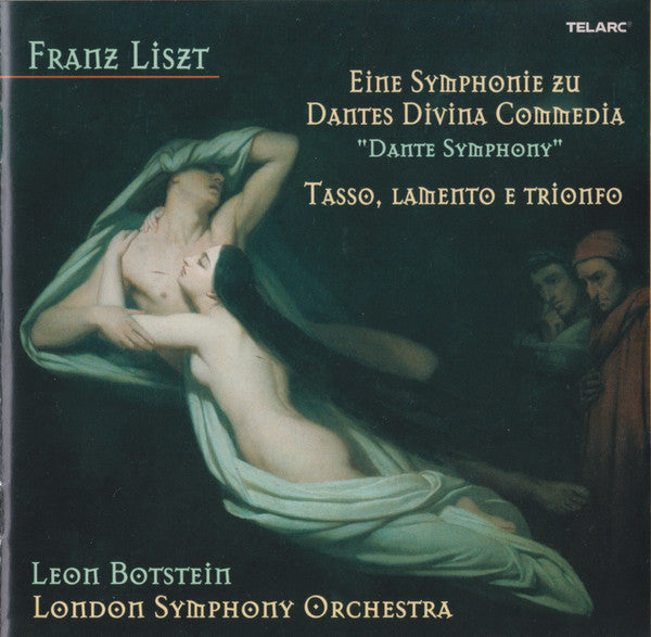 LISZT: DANTE SYMPHONY; TASSO LAMENTO E TRIONFO - Leon Botstein, London Symphony Orchestra