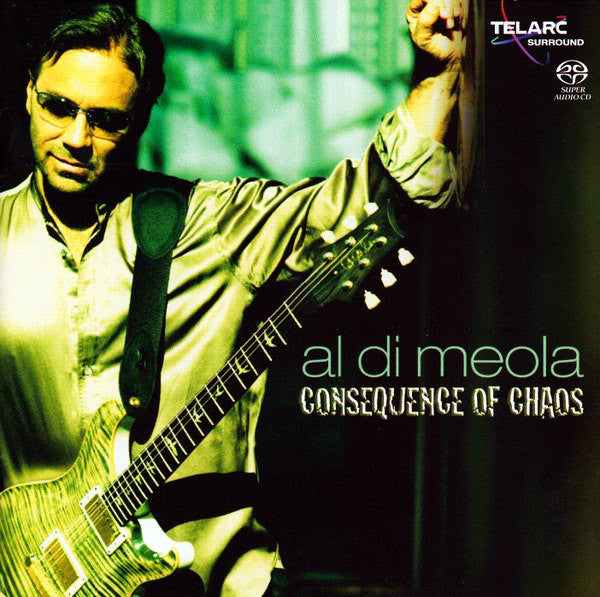 Al Di Meola: Consequence of Chaos (Hybrid SACD)