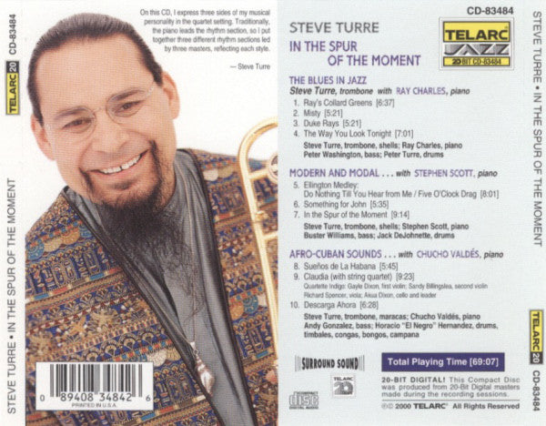 STEVE TURRE: In the Spur of the Moment - with Ray Charles, Stephen Scott and Chucho Valdes