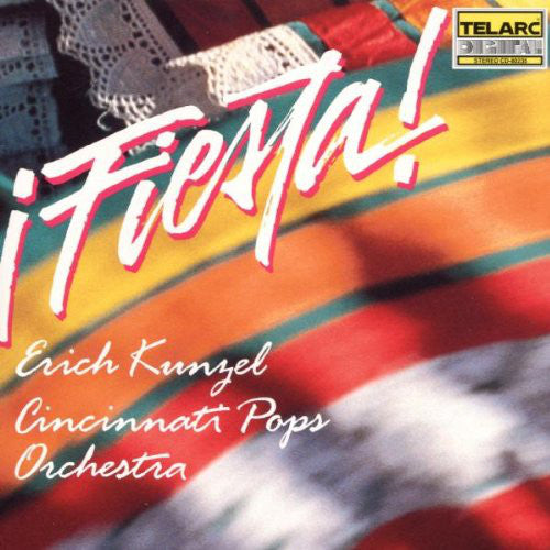!FIESTA! - Erich Kunzel, Cincinnati Pops Orchestra