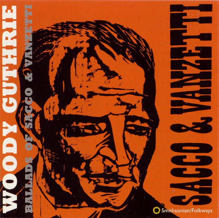 WOODY GUTHRIE: BALLADS OF SACCO & VANZETTI