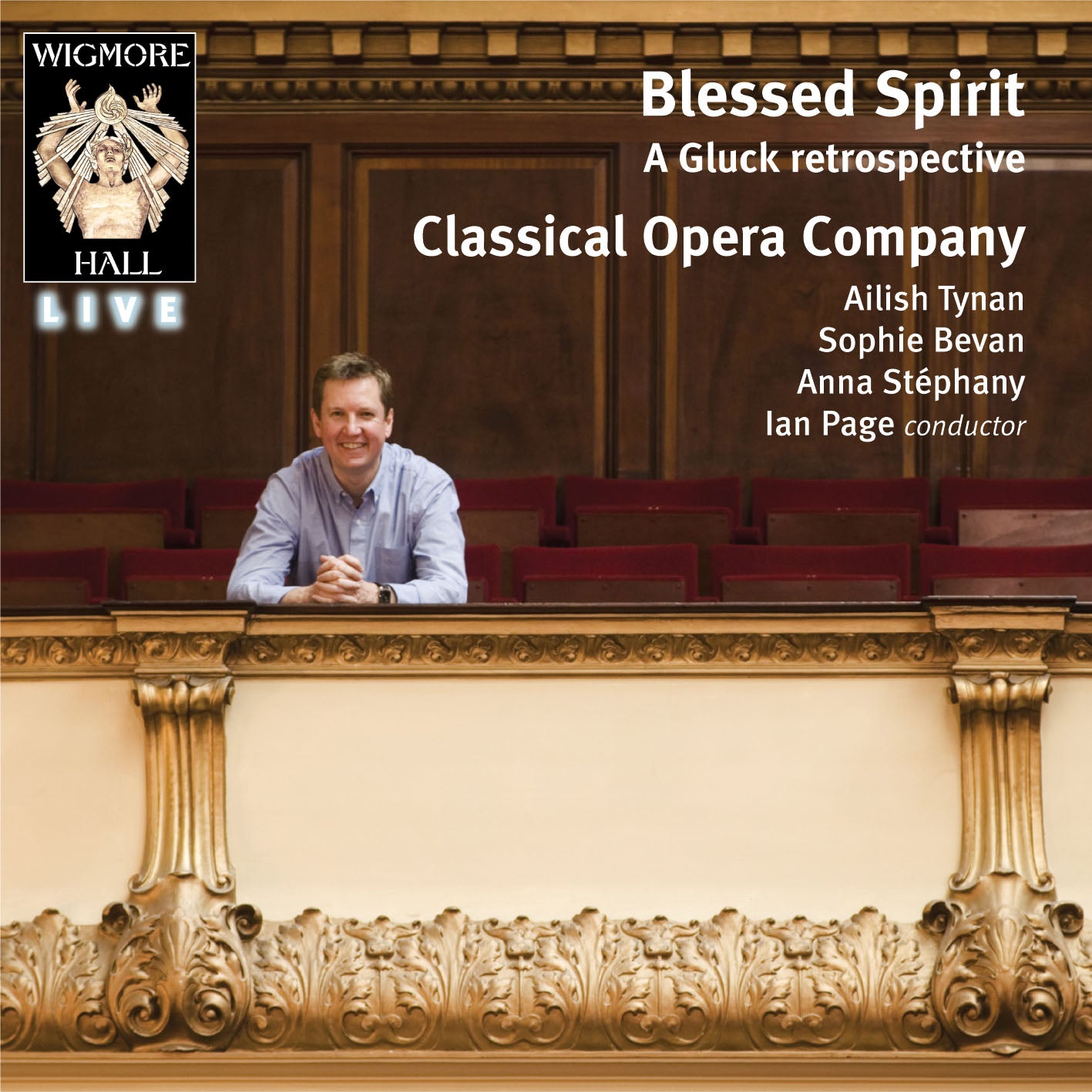 Blessed Spirit: A Gluck Retrospective - Tynan, Bevan, Stéphany, Classical Opera Company