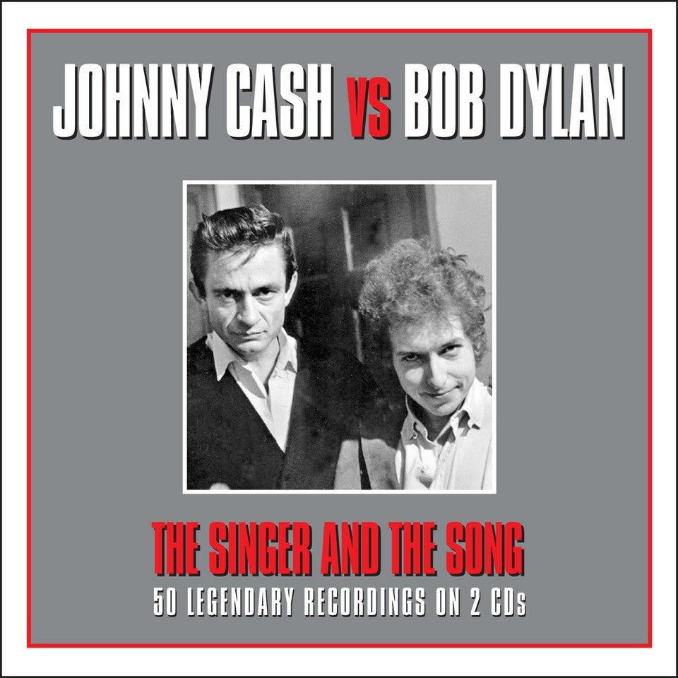 JOHNNY CASH & BOB DYLAN: The Singer and The Song (2 CDs)