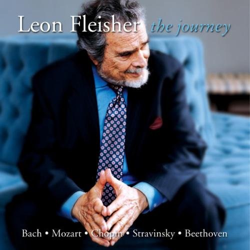 LEON FLEISHER: THE JOURNEY (DIGITAL DOWNLOAD - BACH, MOZART, CHOPIN, STRAVINSKY, BEETHOVEN)