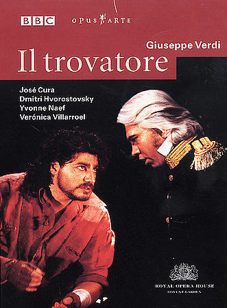 VERDI: IL TROVATORE - Cura, Hvorostovsky, Royal Opera House (DVD)