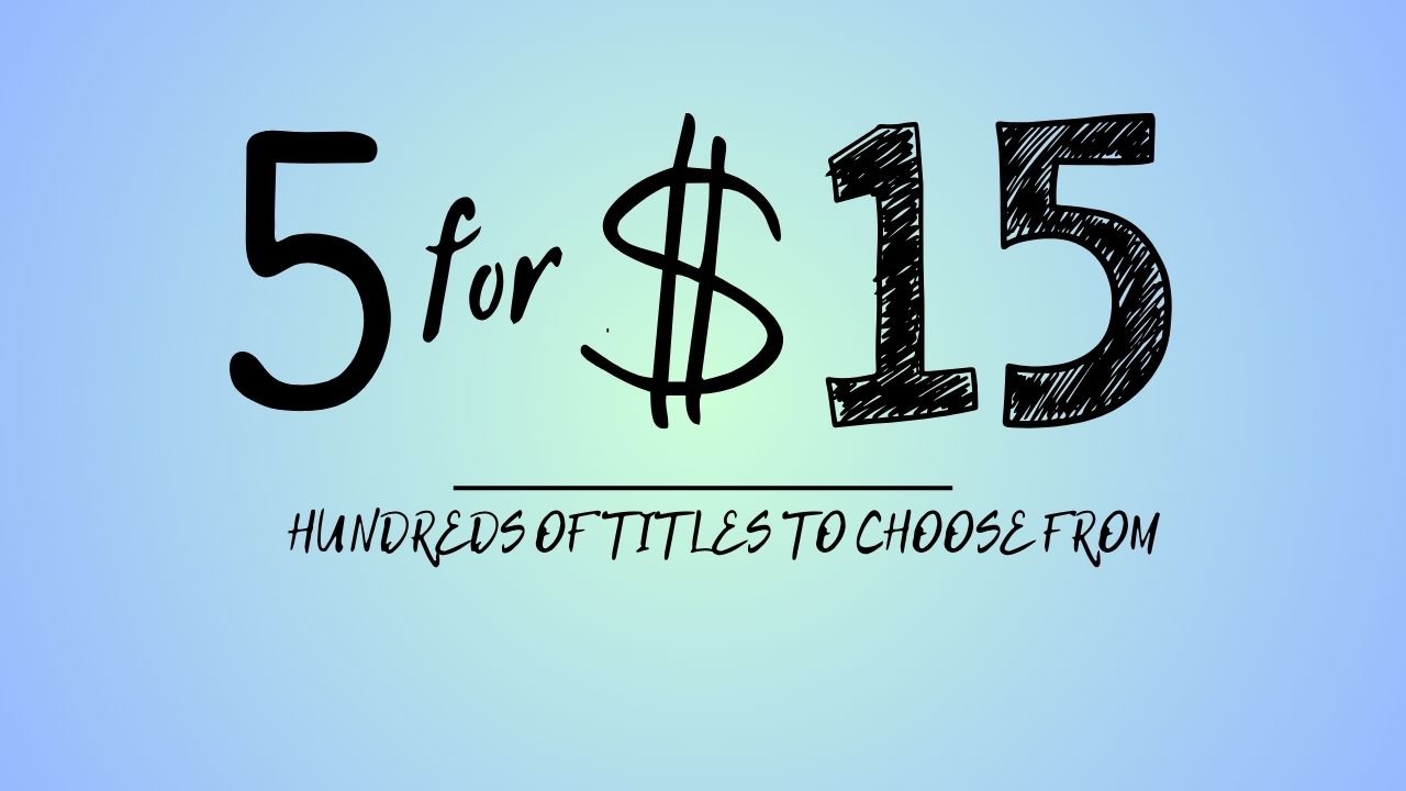5 FOR $15 - CHOOSE ANY 5, PAY $15!