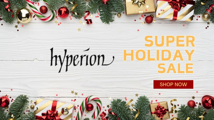 HYPERION - HOLIDAY SUPER SALE