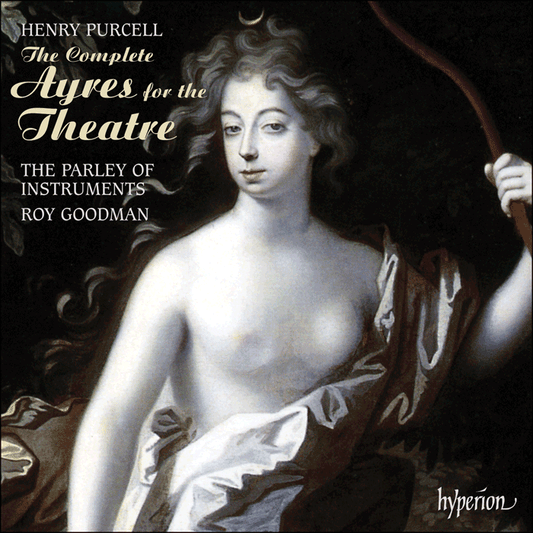 Purcell: The Complete Ayres For The Theatre - ROY GOODMAN, THE PARLEY OF INSTRUMENTS (3 CDs)