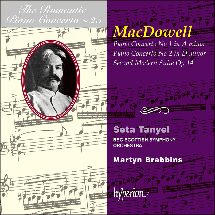 The Romantic Piano Concerto, Vol. 26: MacDowell: Piano Concertos - Seta Tanyel, BBC Scottish Symphony Orchestra, Martyn Brabbins