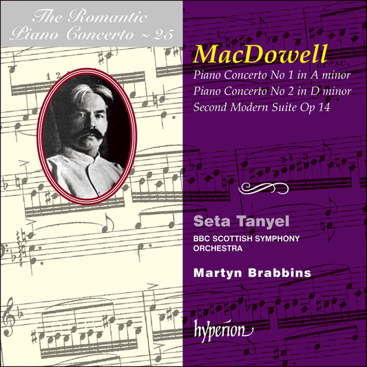 The Romantic Piano Concerto, Vol. 26: MacDowell: Piano Concertos - Seta Tanyel, BBC Scottish Symphony Orchestra, Martyn Brabbins
