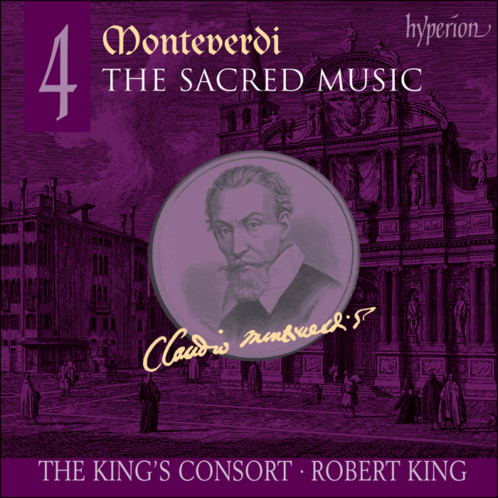 Monteverdi: The Sacred Music, Volume 4: THE KING'S CONSORT / ROBERT KING