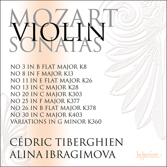 Mozart: Violin Sonatas K. 303, 377, 378 & 403 - Alina Ibragimova, Cédric Tiberghien (2 CDs)