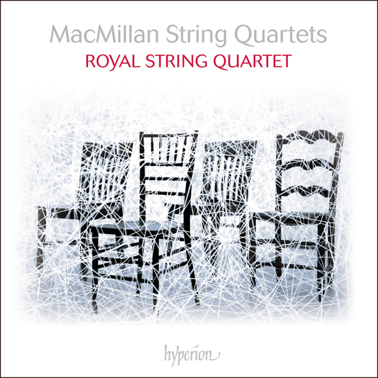 Macmillan: String Quartets Nos. 1-3 - Royal String Quartet