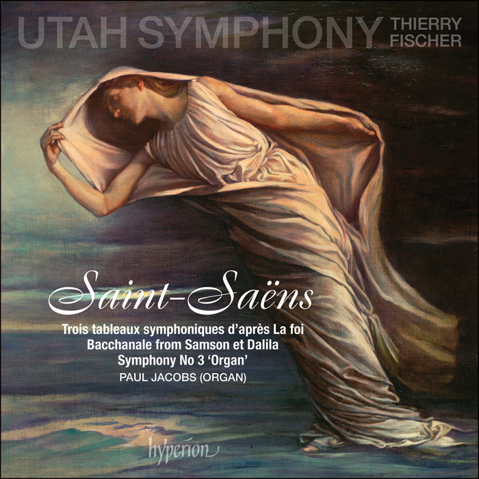 Saint-Saens: Symphony No.3, La Foi - Utah Symphony, Thierry Fischer